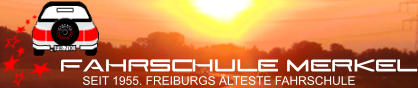 Fahrschule Merkel SEIT 1955. FREIBURGS ÄLTESTE FAHRSCHULE